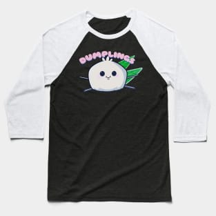 Dumplings Baseball T-Shirt